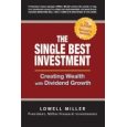 The Single Best Investment: Creating Wealth with Dividend Growth