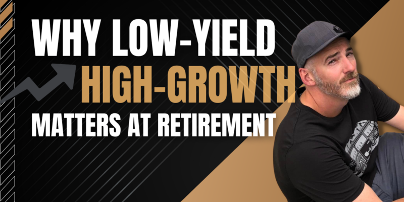 Low-Yield High-Growth Matters at Retirement visual with Mike
